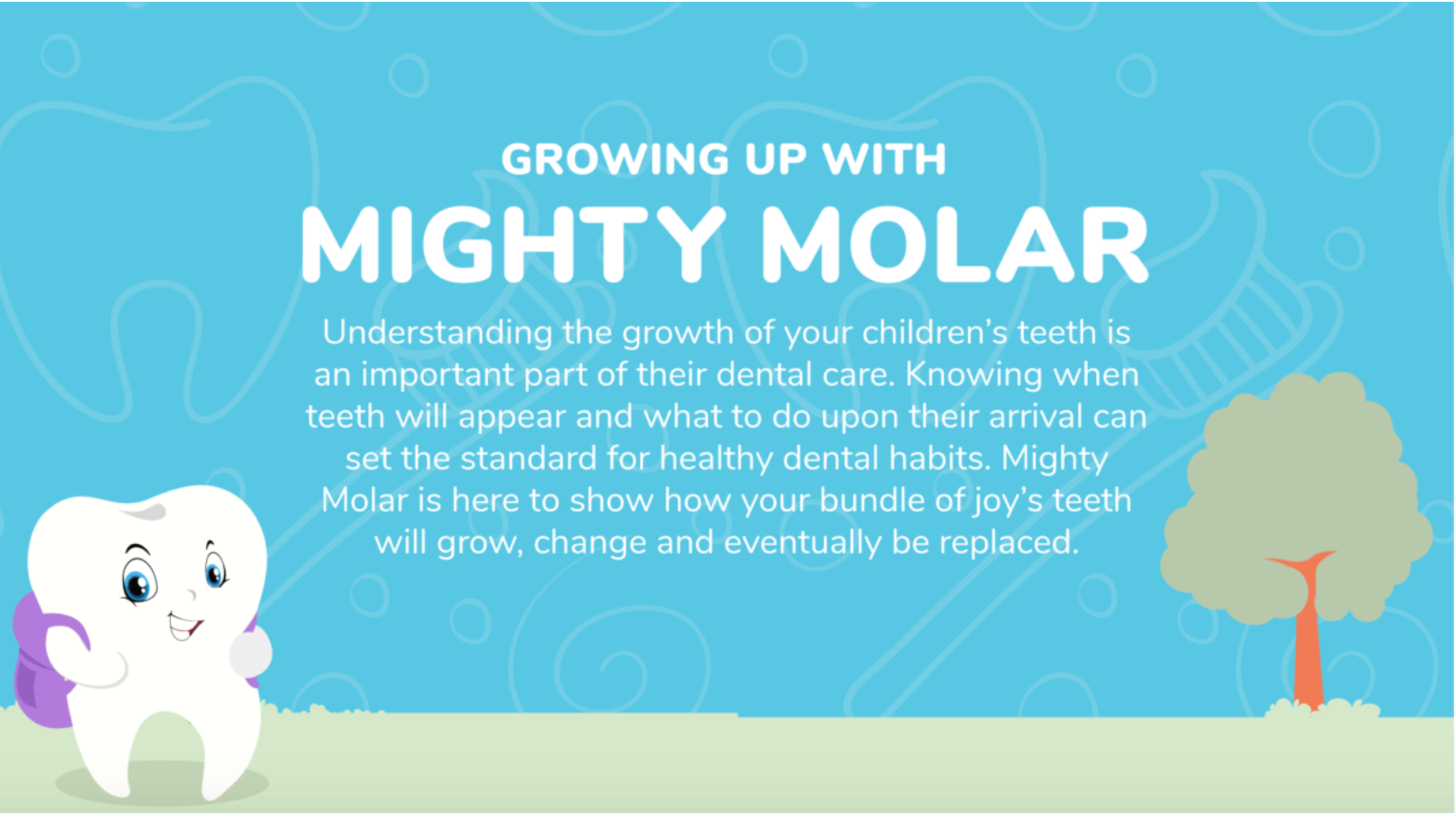Growing Up With Mighty Molar